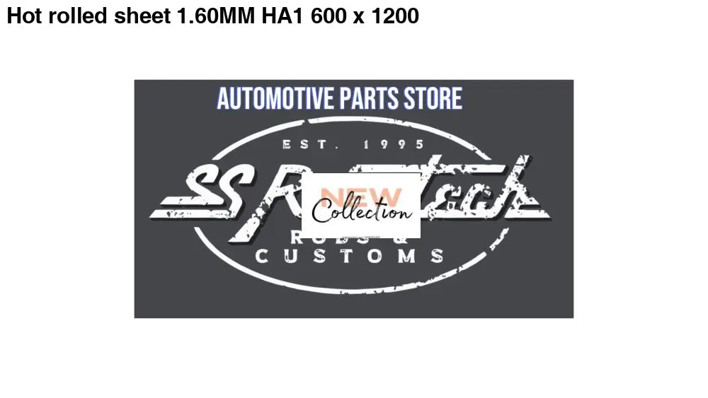 Hot rolled sheet 1.60MM HA1 600 x 1200 Steel for car builders