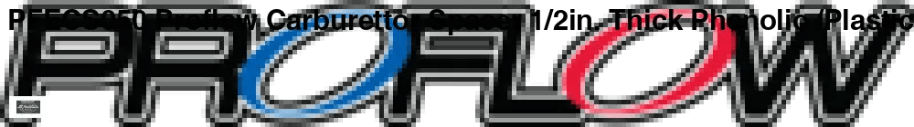 PFECS050 Proflow Carburettor Spacer 1/2in. Thick, Phenolic /Plastic 4 Port 4150, eachSS Racetech Rods & CustomsCARBURETOR'S & ACCESSORIES