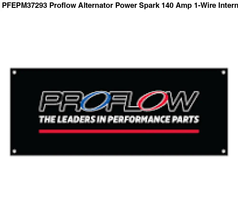 PFEPM37293 Proflow Alternator Power Spark 140 Amp 1-Wire Internal Regulator Chrome V-Belt Chev For Holden Commodore