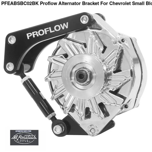 PFEABSBC02BK Proflow Alternator Bracket For Chevrolet Small Block Passenger Side Short Water Pump Low Mount Black