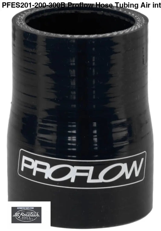 PFES201 - 200 - 300B Proflow Hose Tubing Air intake, Silicone, Reducer, 2.00in. - 3.00in. Straight, BlackSS Racetech Rods & CustomsSILICONE HOSE & BENDS